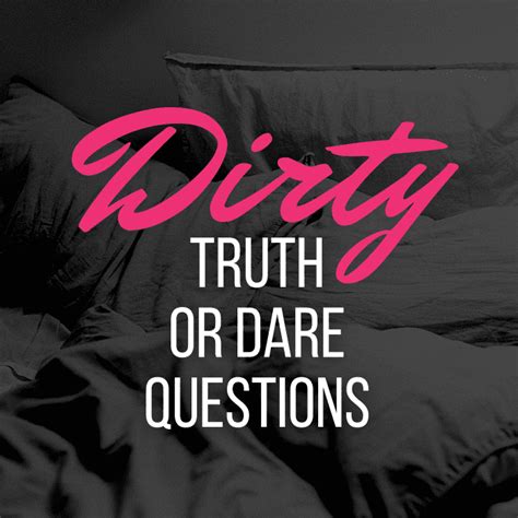 naked truth or dare pics|Truth or Dare Blog